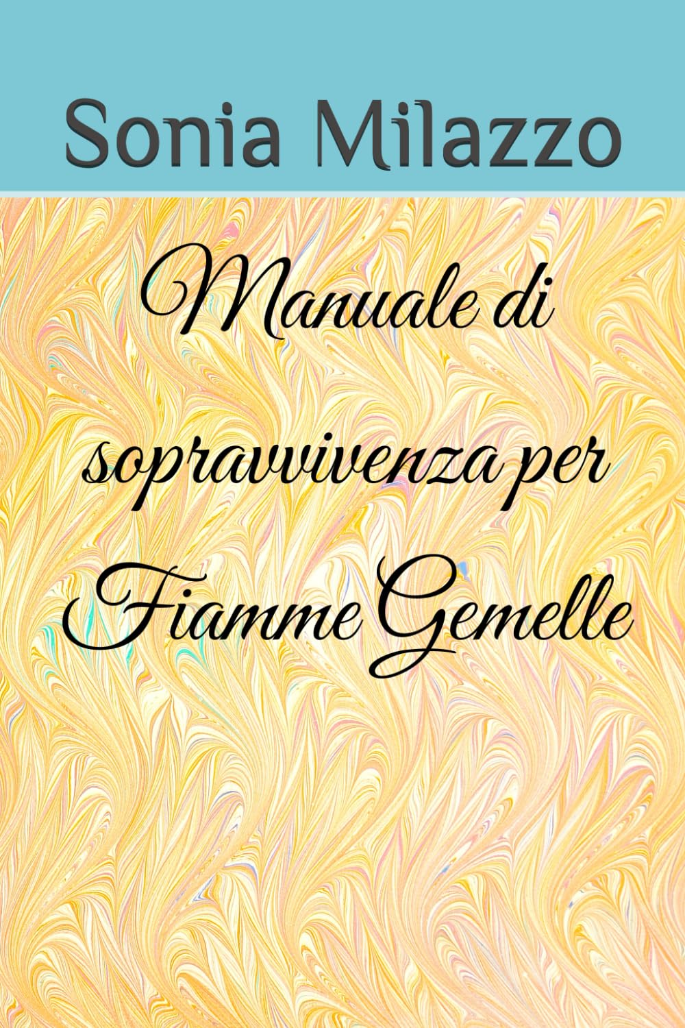 Manuale di Sopravvivenza per Fiamme Gemelle – Edizione Digitale